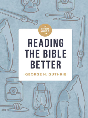 cover image of A Short Guide to Reading the Bible Better